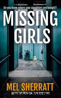 Missing Girls: A Staffordshire Moorlands Mystery (DI Marsha Clay Book 1) by Mel Sherratt