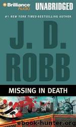 Missing In Death by J D Robb