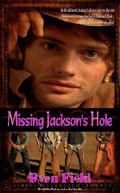 Missing Jackson's Hole by Ryan Field