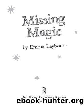 Missing Magic by Emma Laybourn
