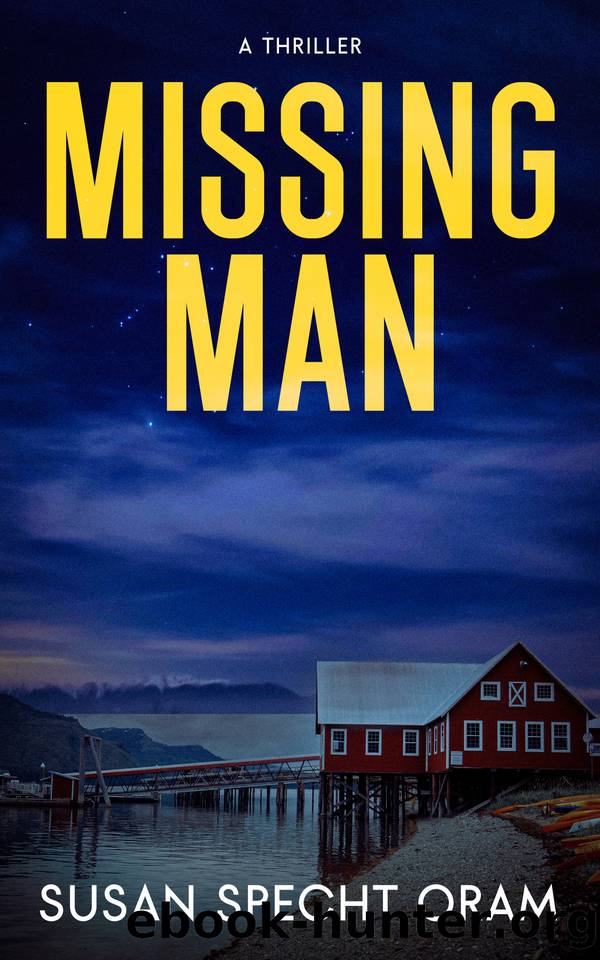 Missing Man: A Thriller (Beyond the Bridge Book 2) by Susan Specht Oram