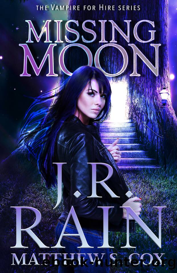 Missing Moon (Vampire for Hire Book 44) by J.R. Rain & Matthew S. Cox