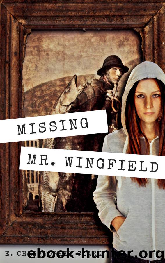 Missing Mr. Wingfield by E. Christopher Clark