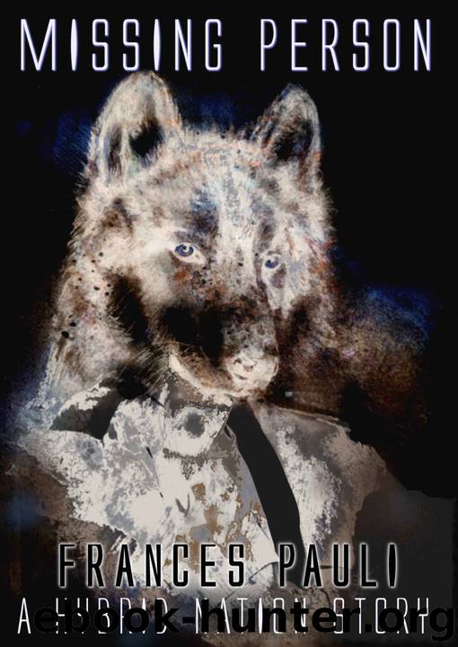 Missing Person: A Hybrid Nation Story by Frances Pauli