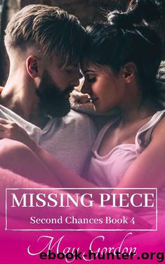 Missing Piece (Second Chances Book 4) by May Gordon