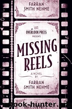 Missing Reels by Farran Smith Nehme