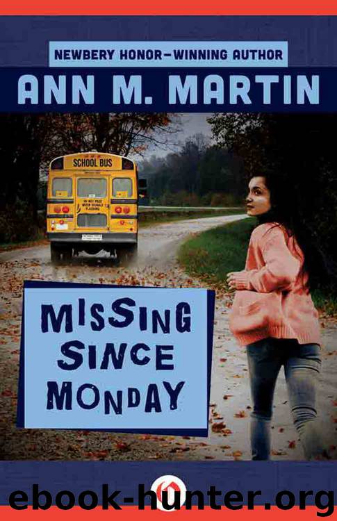 Missing Since Monday by Ann M. Martin