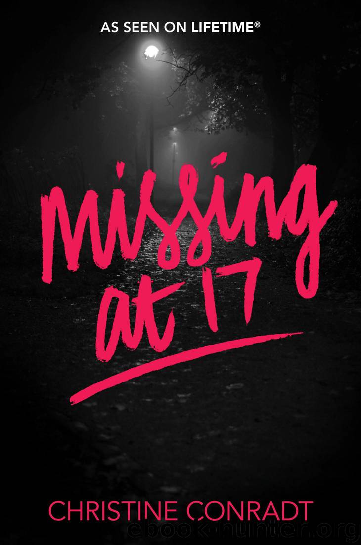 Missing at 17 by Christine Conradt