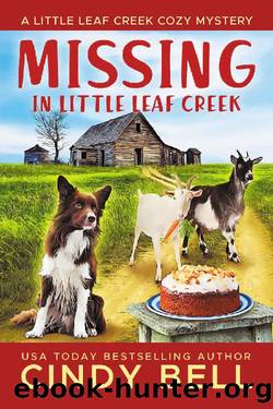 Missing in Little Leaf Creek (A Little Leaf Creek Cozy Mystery Book 8) by Cindy Bell