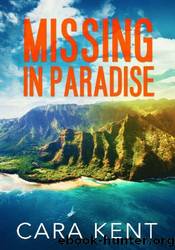 Missing in Paradise by Cara Kent