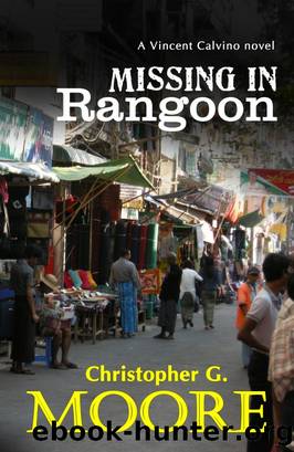 Missing in Rangoon by Christopher G. Moore