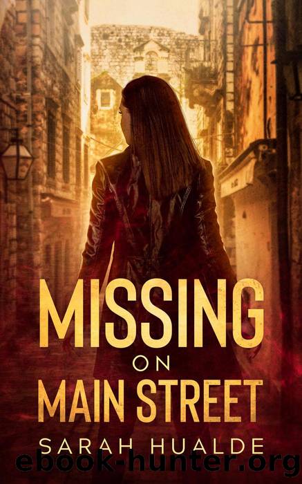 Missing on Main Street by Sarah Hualde
