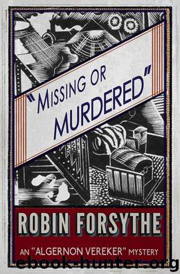 Missing or Murdered by Robin Forsythe