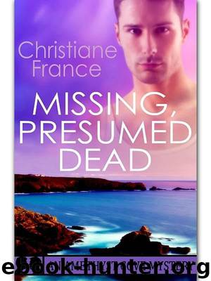 Missing, Presumed Dead by Christiane France