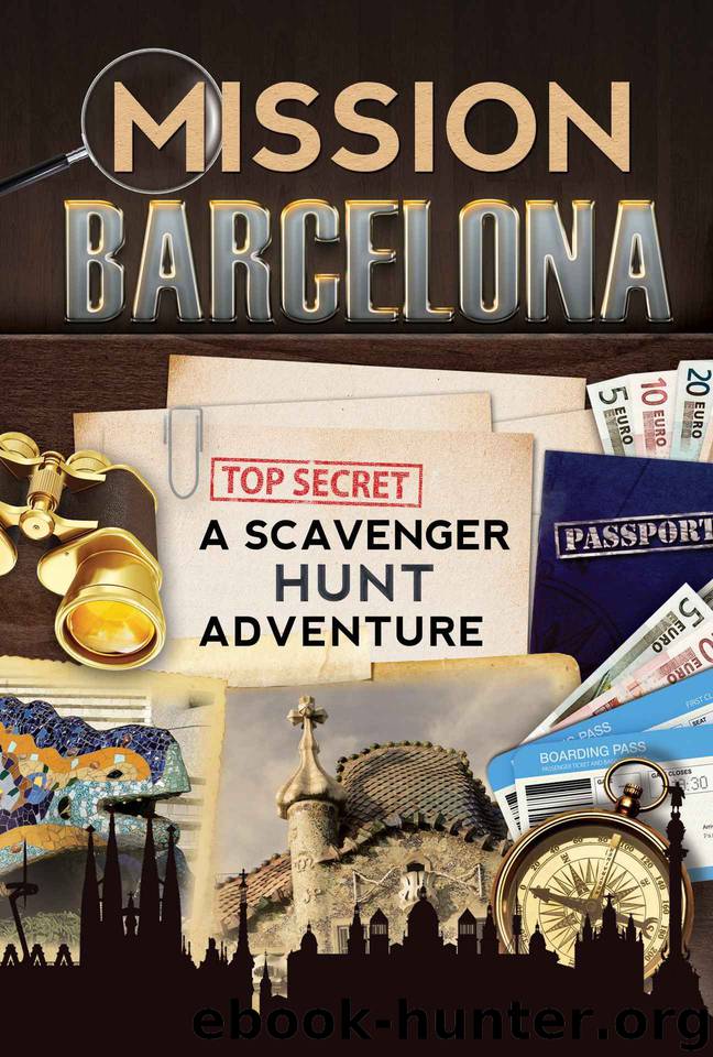 Mission Barcelona: A Scavenger Hunt Adventure (Travel Book For Kids) by Catherine Aragon