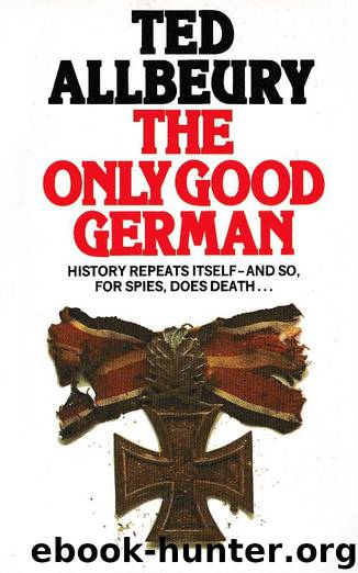 Mission Berlin (The Only Good German) by Ted Allbeury