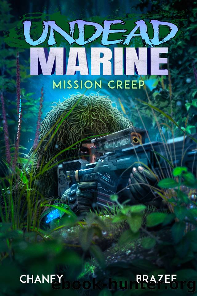 Mission Creep (Undead Marine Book 3) by J.N. Chaney & Jonathan P. Brazee