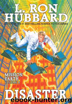 Mission Earth 08 - Disaster by L. Ron Hubbard