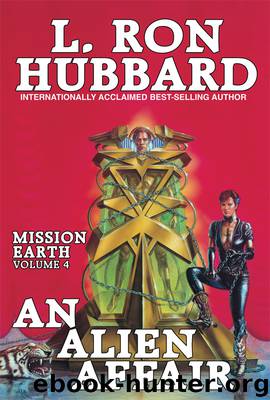 Mission Earth Volume 4: An Alien Affair by L. Ron Hubbard