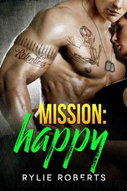 Mission Happy (A Texas Desires Novel Book 3) by Rylie Roberts
