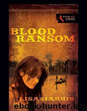 Mission Hope 01 - Blood Ransom by Harris Lisa