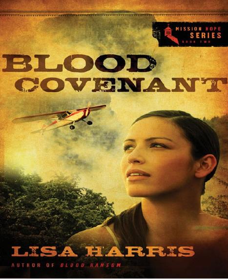 Mission Hope 02 - Blood Covenant by Harris Lisa