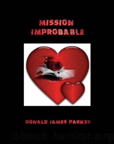 Mission Improbable by Donald James Parker