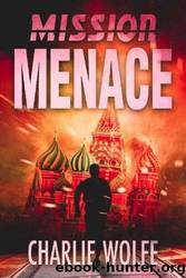 Mission Menace by Charlie Wolfe