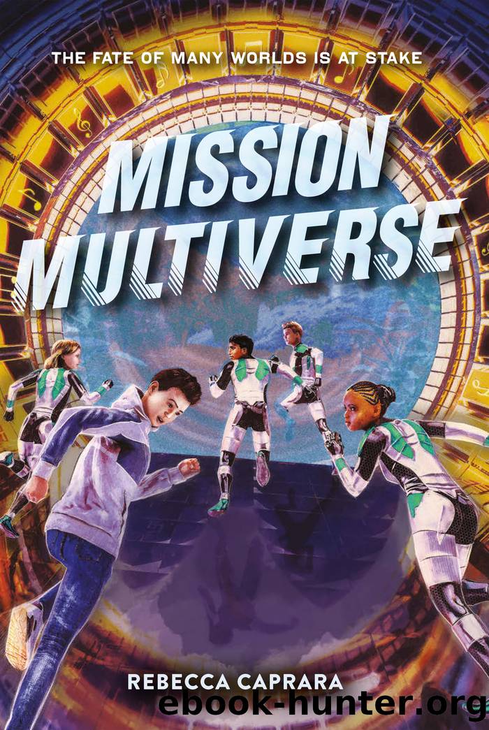 Mission Multiverse by Rebecca Caprara