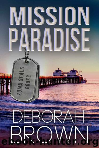 Mission Paradise (A Zuma SEALs Novel (Malibu Adventure Series Book 2)) by Deborah Brown