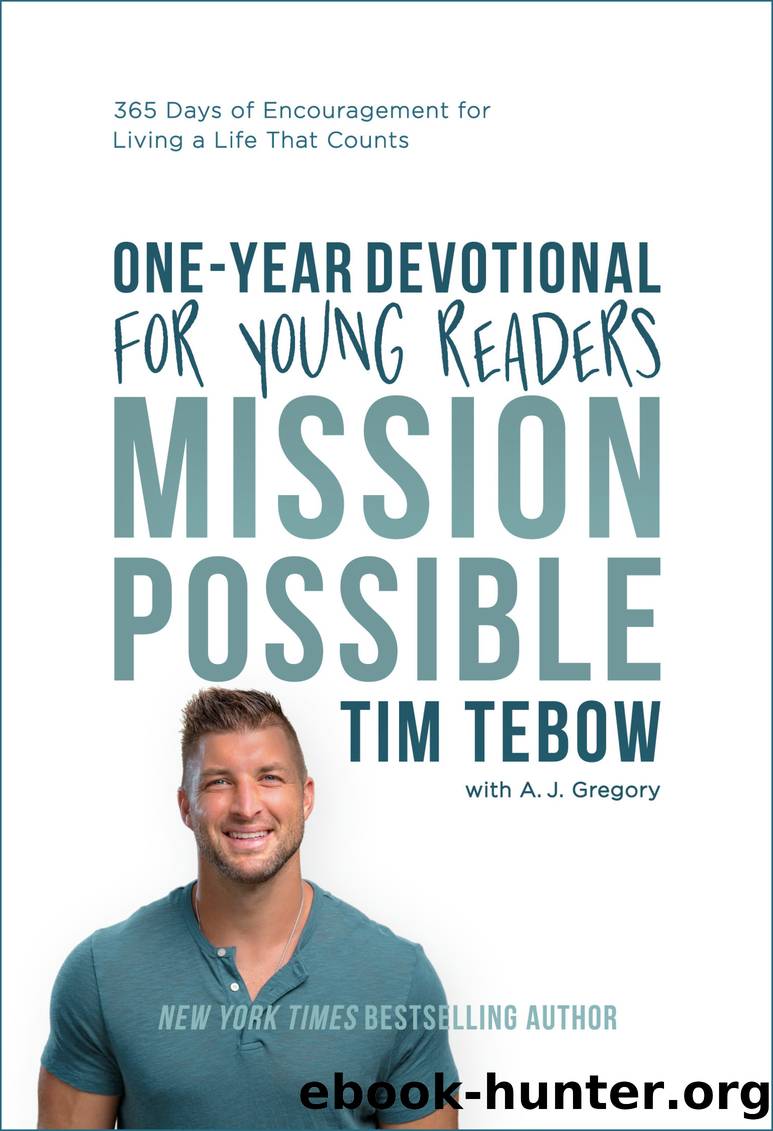 Mission Possible One-Year Devotional for Young Readers: 365 Days of Encouragement for Living a Life That Counts by Tim Tebow