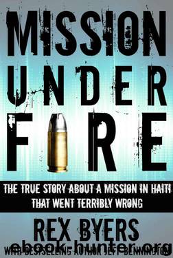 Mission Under Fire by Rex Byers