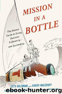 Mission in a Bottle: The Honest Guide to Doing Business Differently--and Succeeding by Seth Goldman & Barry Nalebuff
