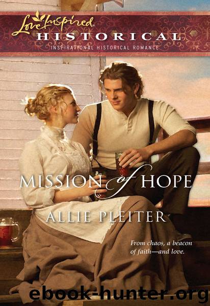 Mission of Hope by Allie Pleiter