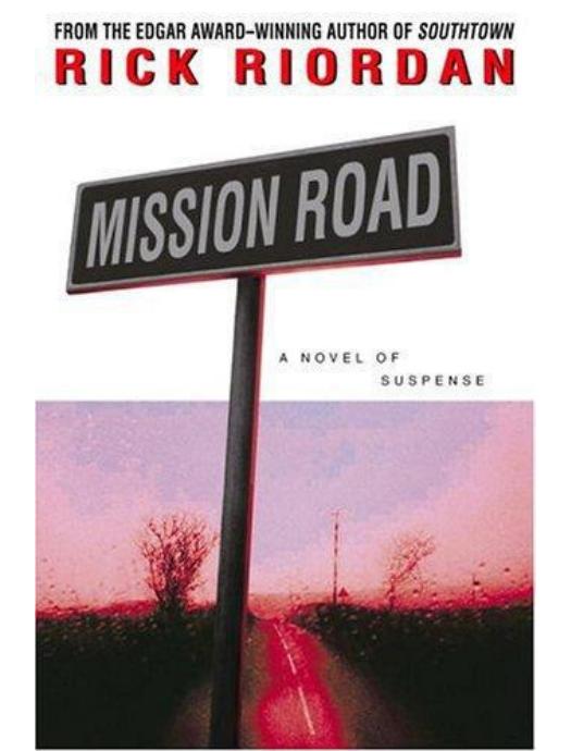 Mission road by Rick Riordan