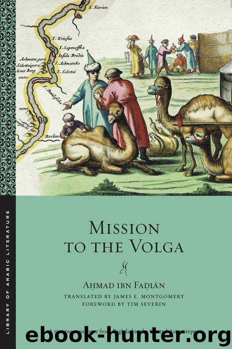 Mission to the Volga by Ahmad Ibn Fadlan