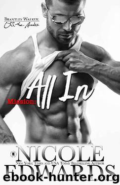 Mission: All In (Brantley Walker: Off the Books Book 1) by Nicole Edwards