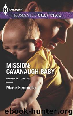 Mission: Cavanaugh Baby by Marie Ferrarella - Cavanaugh Justice 25 - Mission: Cavanaugh Baby