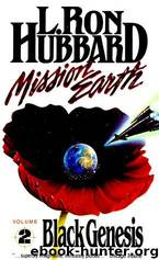 Mission: Earth "Black Genesis by Ron L. Hubbard