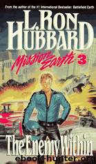 Mission: Earth "The Enemy Within by Ron L. Hubbard
