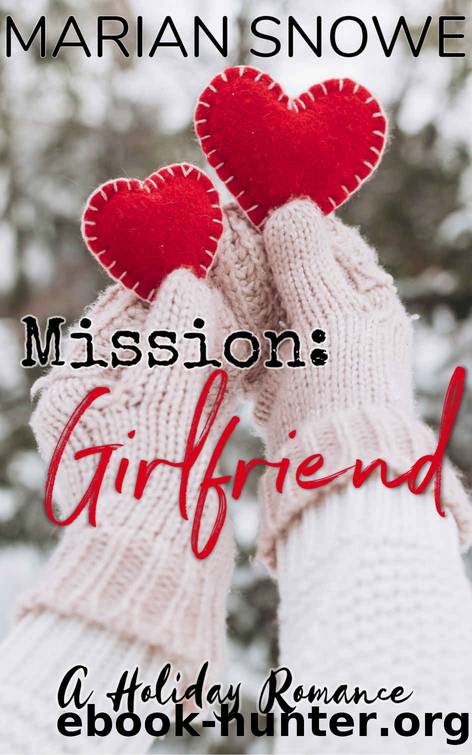 Mission: Girlfriend by Marian Snowe