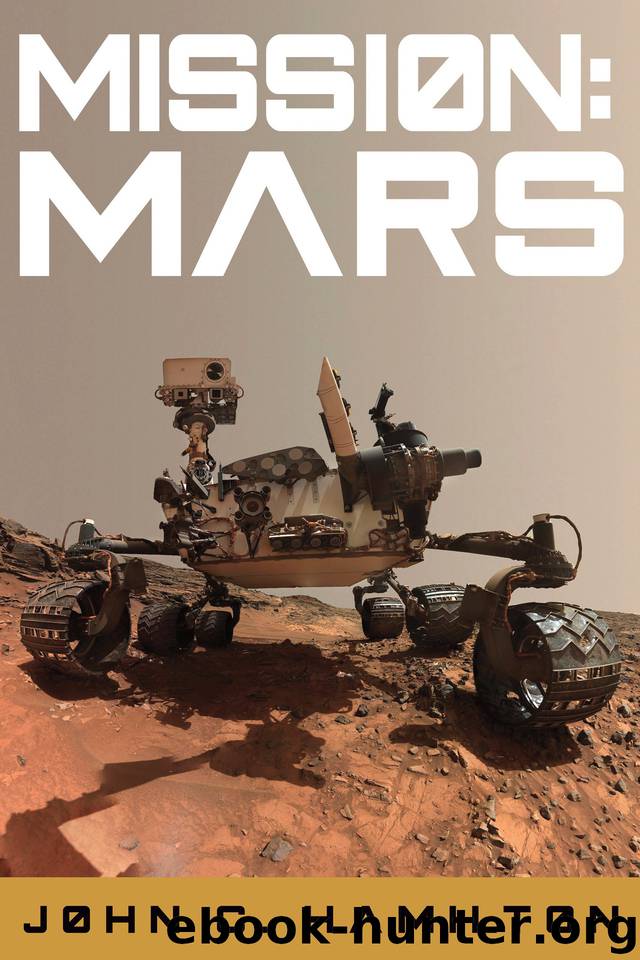 Mission: Mars: The Thrilling History of the Red Planet (Destination Outer Space Book 2) by Hamilton John