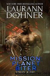 Mission: Planet Biter by Dohner Laurann