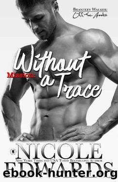 Mission: Without a Trace (Brantley Walker: Off the Books Book 2) by Nicole Edwards