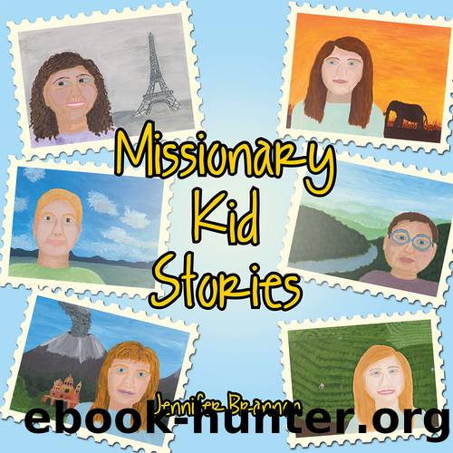 Missionary Kid Stories by Jennifer Brannon