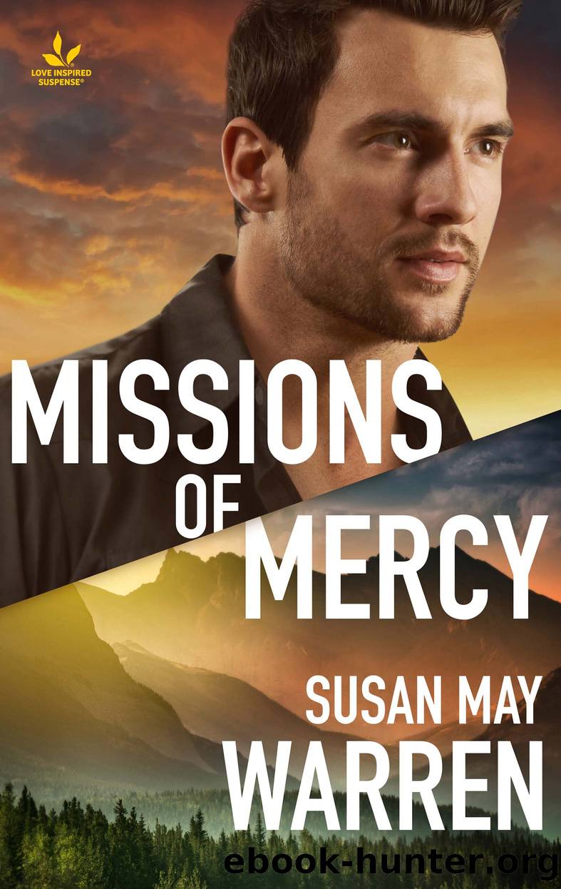Missions of Mercy by Susan May Warren