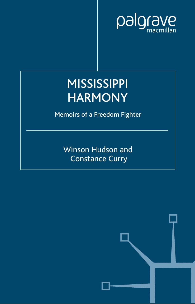 Mississippi Harmony: Memoirs of a Freedom Fighter by Unknow