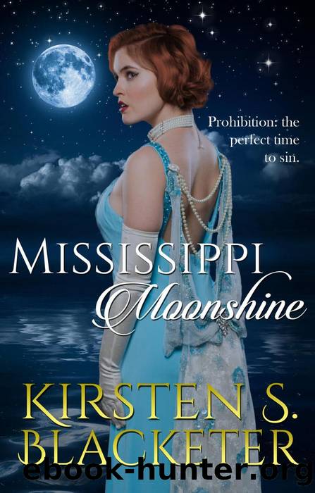 Mississippi Moonshine by Kirsten S. Blacketer