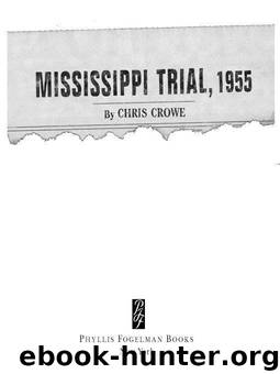 Mississippi Trial, 1955 by Crowe Chris