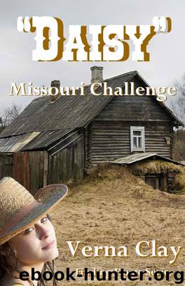 Missouri Challenge: Daisy (Finding Home Series #3) by Clay Verna
